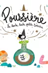 Exposition "Poussière, la toute petite sorcière"